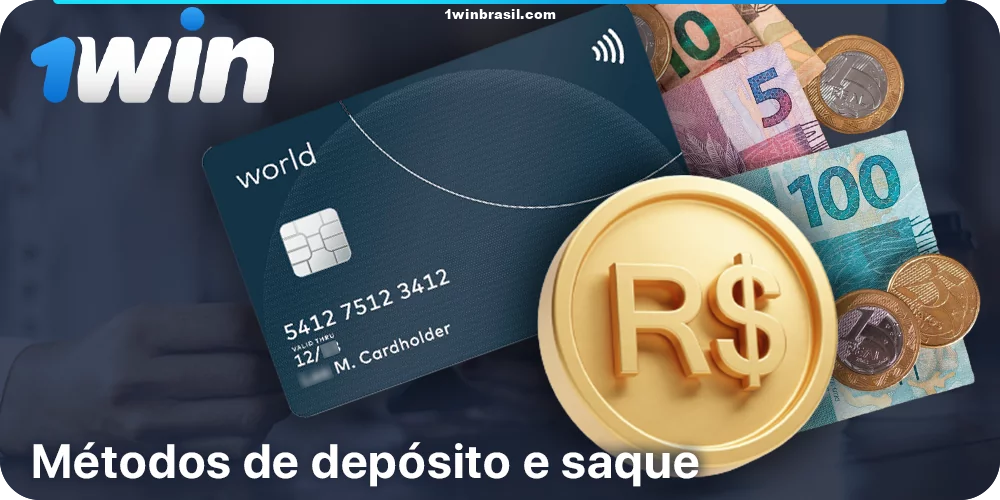 Métodos de depósito e saque em 1Win Brasil