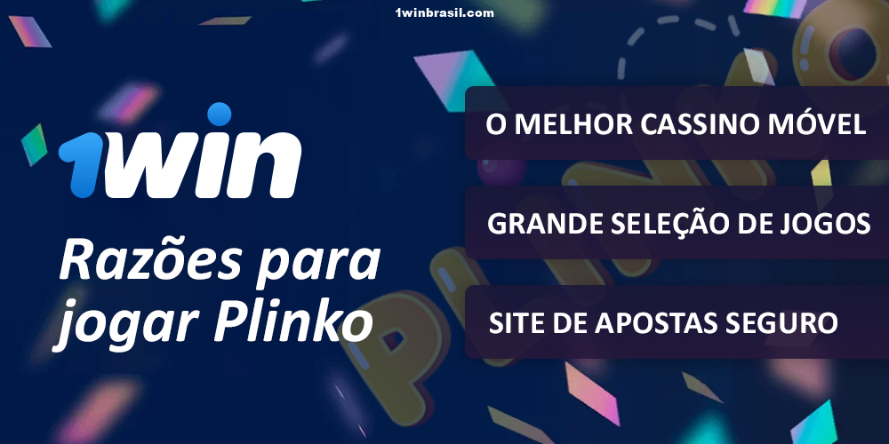 Principais motivos para jogar Plinko no 1Win