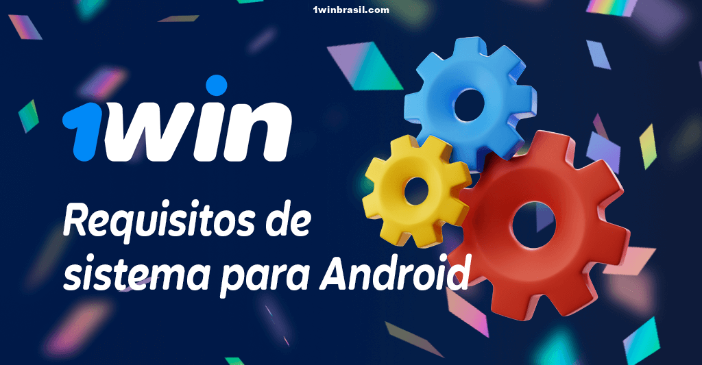 Dispositivos Android suportados pelo aplicativo 1win