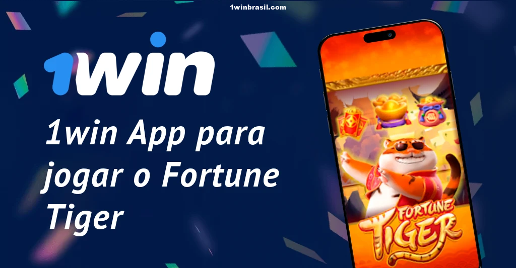 1win App Fortune Tiger