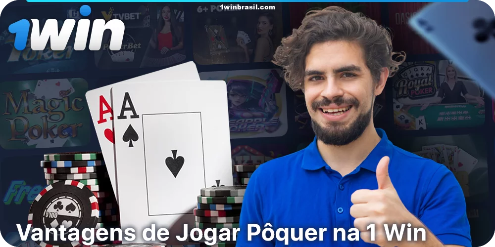 Os principais benefícios de jogar pôquer na 1Win Brasil