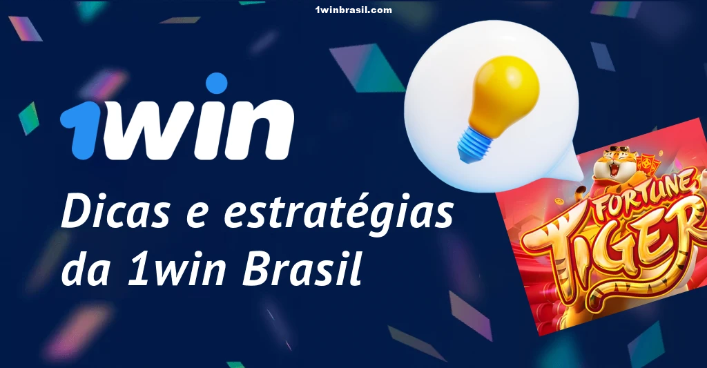 Dicas da 1win Brasil para o jogo Fortune Tiger